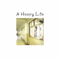 Megumi Hayashibara - A Happy Life (Single)