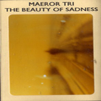 Maeror Tri - The Beauty Of Sadness