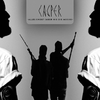 Casper (DEU) - Alles Endet (Aber Nie Die Musik) (Single)