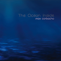 Max Corbacho - The Ocean Inside