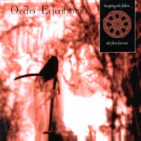 Ordo Equilibrio - Reaping the Fallen... The first Harvest