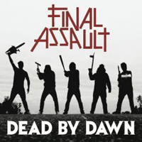 Final Assault - Dead By Dawn