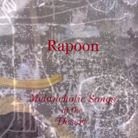 Rapoon - Melancholic Songs Of The Desert