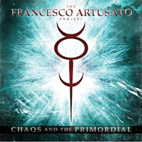 Francesco Artusato Project - Chaos And The Primordial