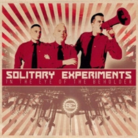 Solitary Experiments - In The Eye Of The Beholder (CD 1)