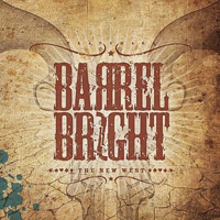 BarrelBright - The New West