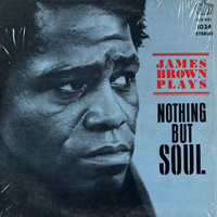 James Brown - James Brown Plays Nothing But Soul