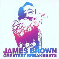 James Brown - Greatest Breakbeats (CD 1)