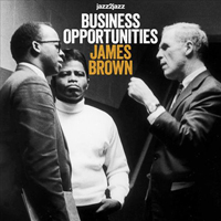 James Brown - Business Opportunities - Love Songs Only