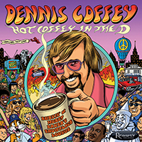 Dennis Coffey And The Detroit Guitar Band - Hot Coffey In The D: Burnin' At Morey Baker.s Showplace Lounge
