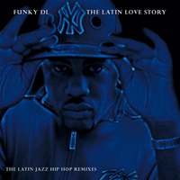 Funky DL - The Latin Love Story