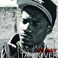 Jay Rock - 30 Day Takeover