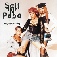 Salt-N-Pepa - Very Necessary