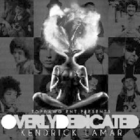 Kendrick Lamar - O(verly) D(edicated)