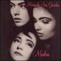 Miranda Sex Garden - Madra