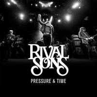 Rival Sons - Pressure & Time (2012 Japenese Redux Edition)