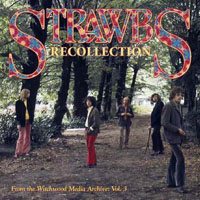 Strawbs - Recollection (Recorded 1970)