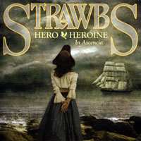 Strawbs - Hero And Heroine In Ascencia