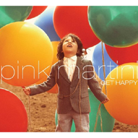 Pink Martini - Get Happy