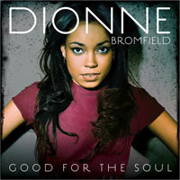 Dionne Bromfield - Good For The Soul (Deluxe Edition)