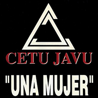 Cetu Javu - Una Mujer (Single)