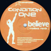 Condition One - Believe (12'' Single)