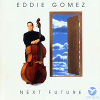 Eddie Gomez - Next Future