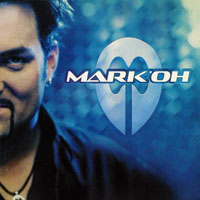 Mark'Oh - Mark'Oh (Limited Fan Edition)