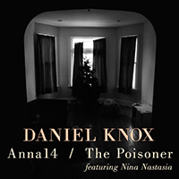 Daniel Knox - Anna14 / The Poisoner (Single)