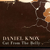 Daniel Knox - Cut From The Belly (Single)