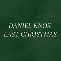 Daniel Knox - Last Christmas (Single)