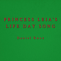 Daniel Knox - Princess Leia's Life Day Song (Single)