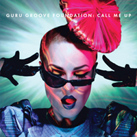 Guru Groove Foundation - Call Me Up