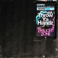 Coone - Throw Ya Handz / Twilight Zone