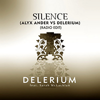 Delerium - Silence (Alyx Ander vs. Delerium) (Radio Edit) feat.