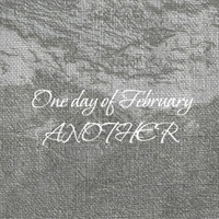 One Day Of February - Another