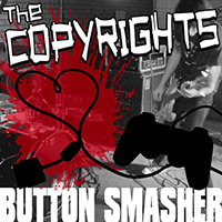 Copyrights - Button Smasher (Single)