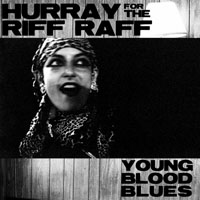 Hurray For The Riff Raff - Young Blood Blues