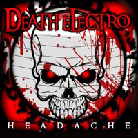 Deathelectro - The Album Headache