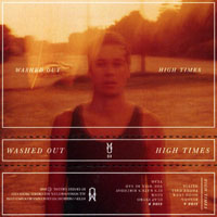 Washed Out - High Times (EP)