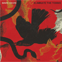 Mark Davis - Eliminate The Toxines