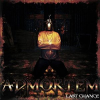Admortem (USA) - Last Chance