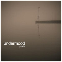 Undermood - Parts