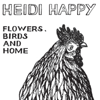 Heidi Happy - Flowers, Birds And Home