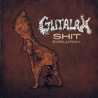 Gutalax - 911 (Emergency Slaughter) & Shit Evolution (Split With Haemorrhage) - EP