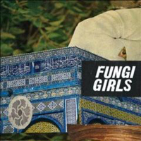 Fungi Girls - Some Easy Magic