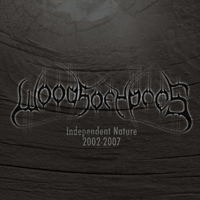 Woods Of Ypres - Independent Nature: 2002-2007