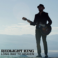 Redlight Kings - Long Way to Heaven (Single)