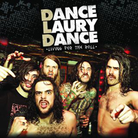 Dance Laury Dance - Living For The Roll