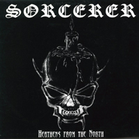 Sorcerer (SWE) - Heathens From The North